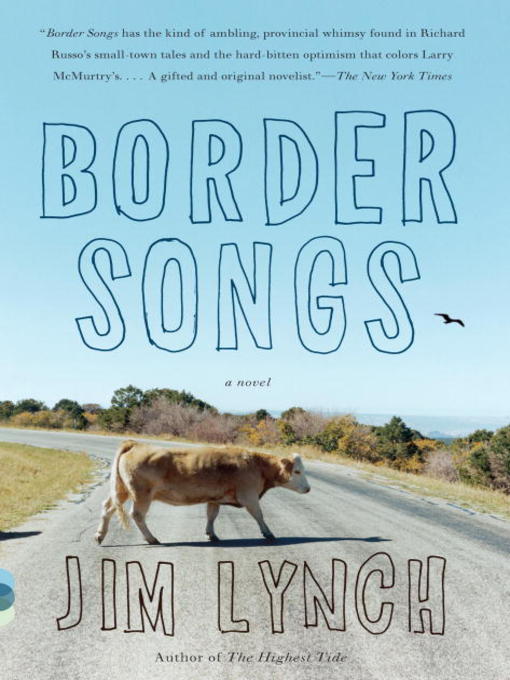 Title details for Border Songs by Jim Lynch - Wait list